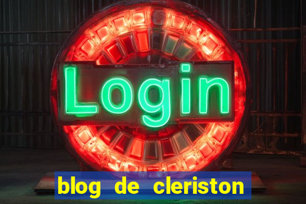 blog de cleriston silva serrinha bahia